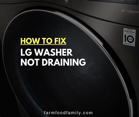 LG Washer Not Draining: 7 Troubleshooting Tips